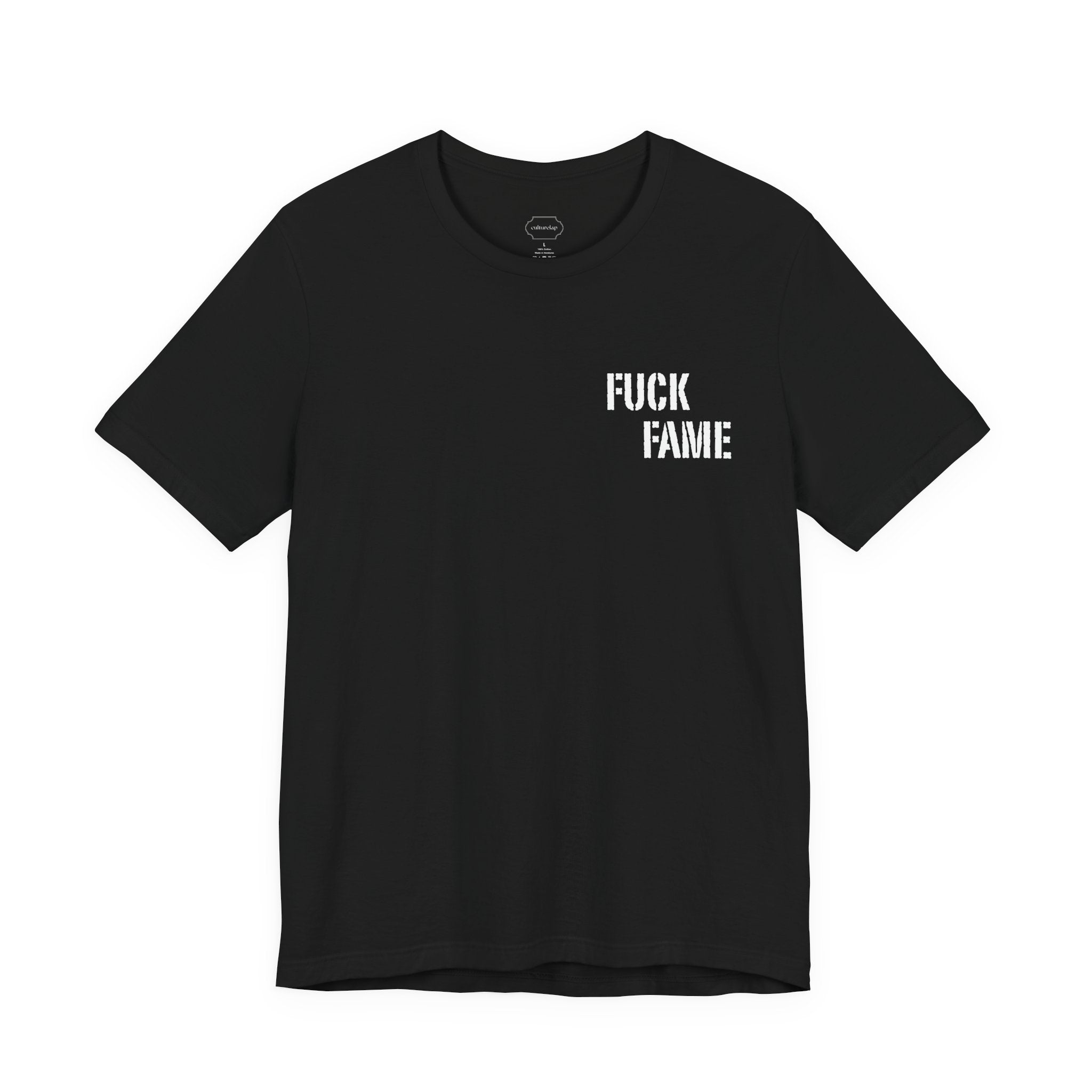 Fuck Fame T-Shirt