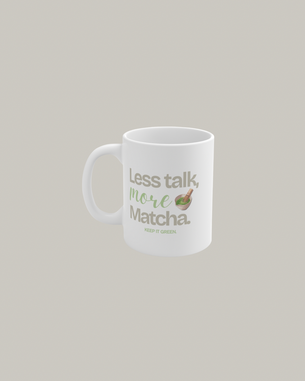 More Matcha Tasse