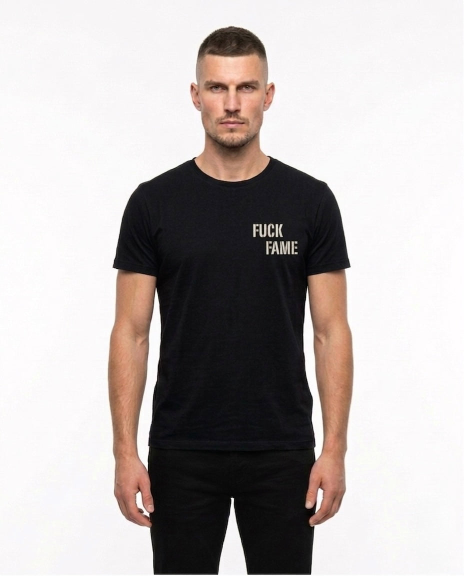Fuck Fame T-Shirt