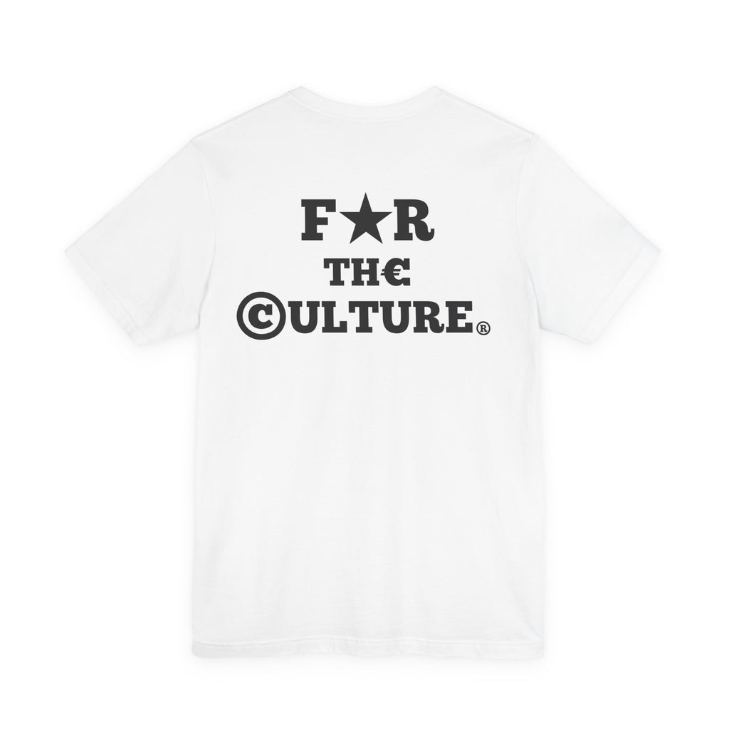 FOR THE CULTURE Tee
